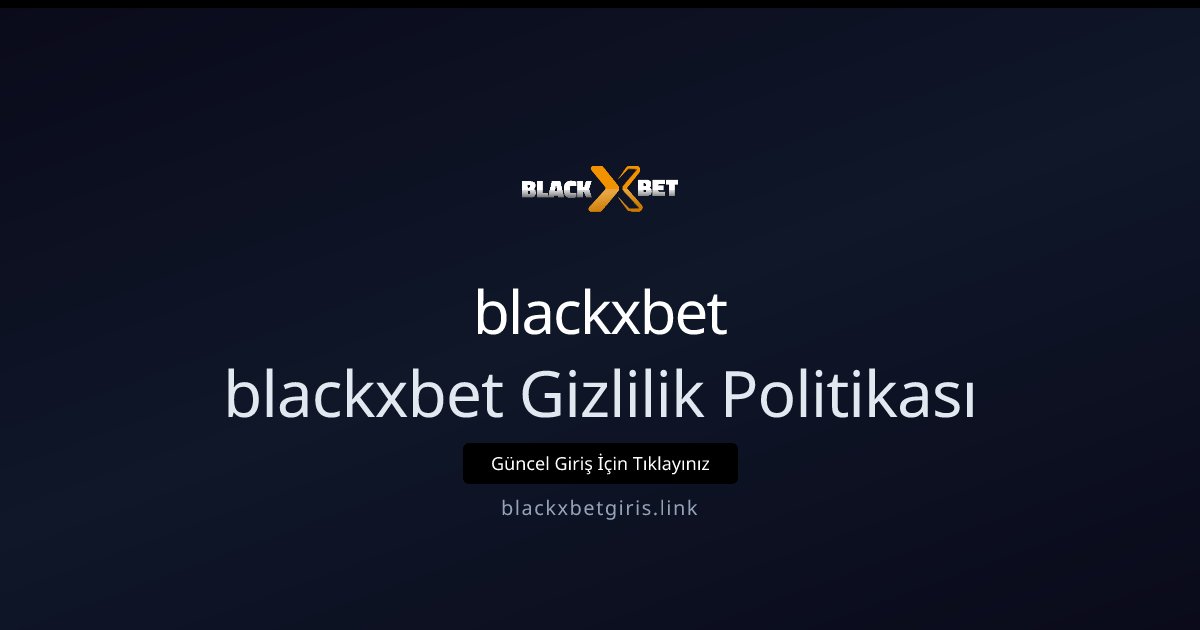 Betxmen Gizlilik Politikası