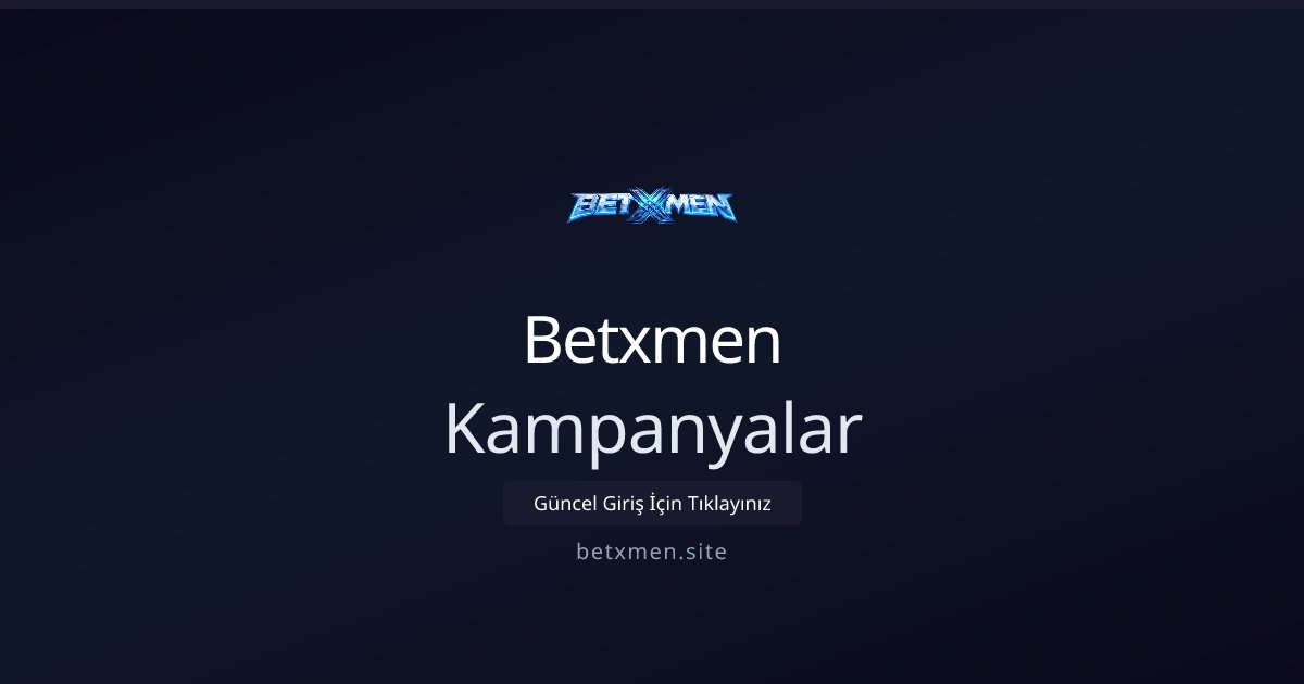 Betxmen Kampanyalar